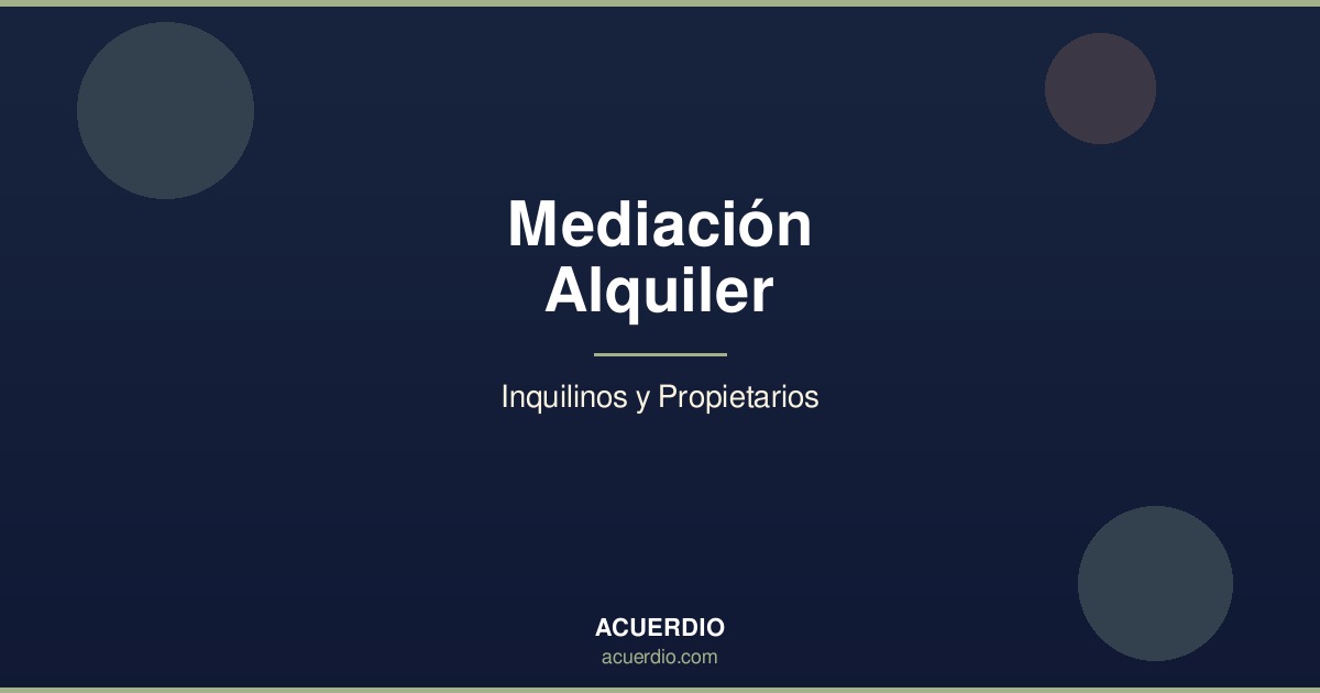 Conflictos de Alquiler: Mediación entre Inquilinos y Propietarios [2026]