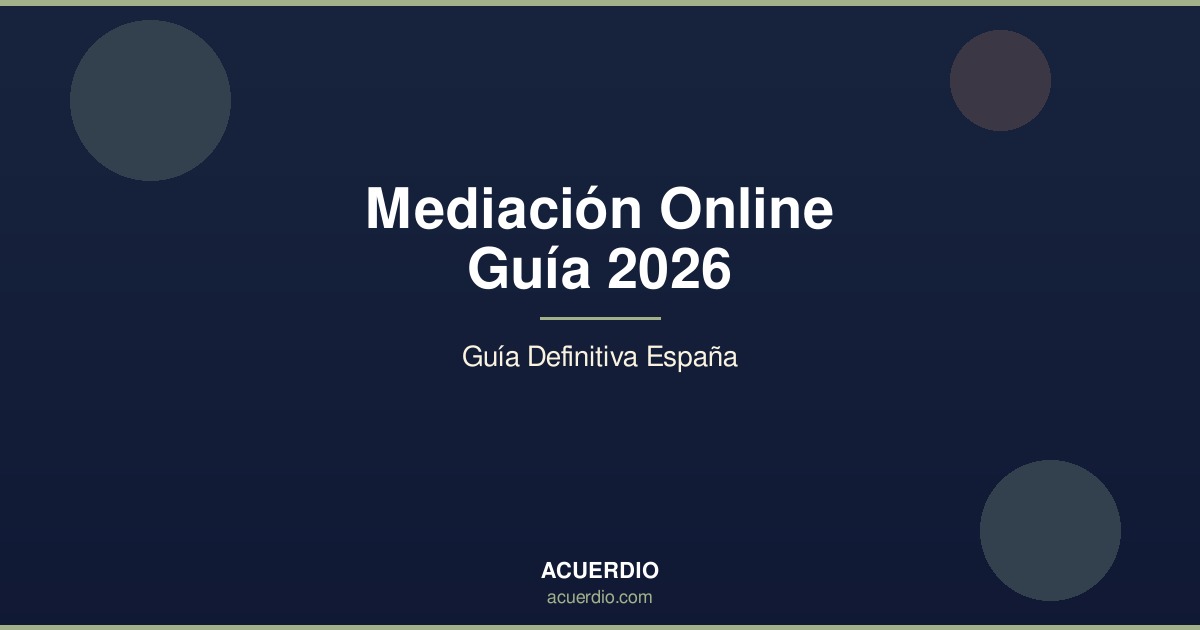 Mediación Online en España: Guía Definitiva 2026